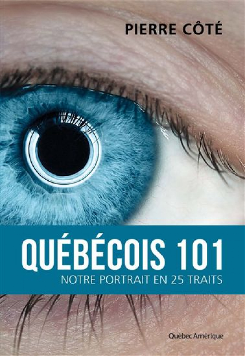 Québécois 101 : notre portrait en 25 traits